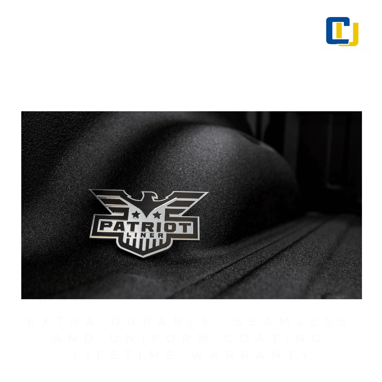 Patriot Liner benefits: